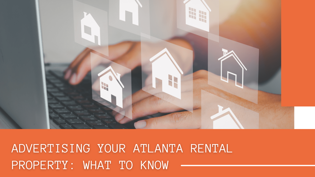 Advertising Your Atlanta Rental Property: What to Know - Article Banner
